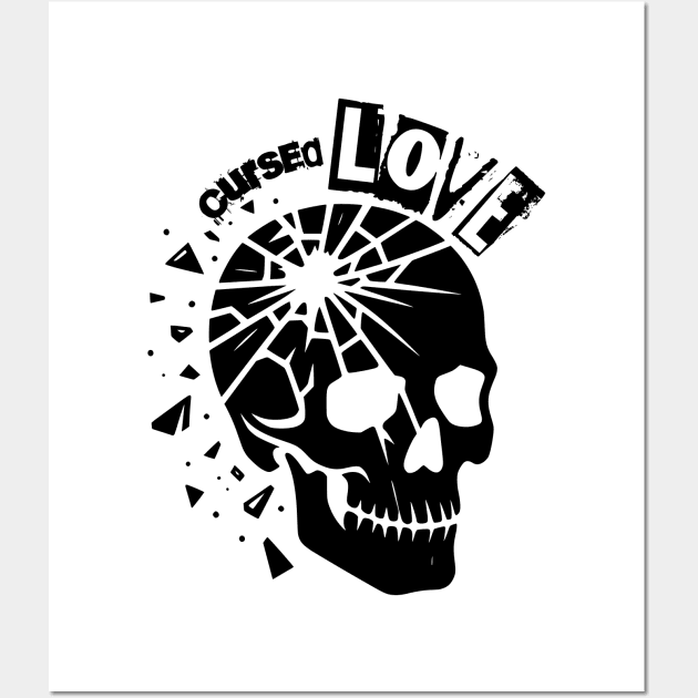 Cursed Love, Broken skull Wall Art by PrintSoulDesigns